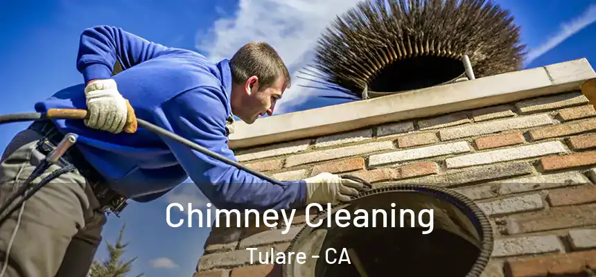  Chimney Cleaning Tulare - CA